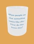 Sarcastic Quotes - When People Say