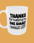 Teacher - Thanks for making me one smart cookie