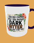 Coffee Quotes - I Like My Coffee