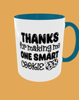 Teacher - Thanks for making me one smart cookie