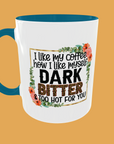 Coffee Quotes - I Like My Coffee