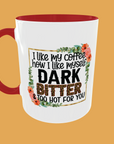 Coffee Quotes - I Like My Coffee