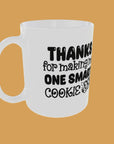 Teacher - Thanks for making me one smart cookie